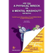 Are You a Physical Wreck or a Mental Washout? or Both!: The EASY way for You to achieve a FIT and STRESS-FREE life no matter how busy you are.