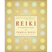 Reiki: A Comprehensive Guide