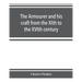 The armourer and his craft from the XIth to the XVIth century