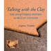 Talking with the Clay: The Art of Pueblo Pottery in the 21st Century, 20th Anniversary Revised Edition