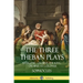 The Three Theban Plays: Antigone - Oedipus the King - Oedipus at Colonus