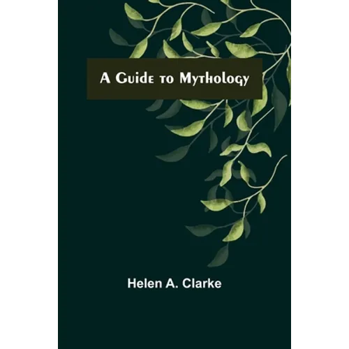 A Guide to Mythology