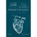 Preemptive Elegy