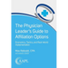 The Physician Leader's Guide to Affiliation Options: Economics, Tactics, and Real-World Implementation