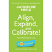 Align, Expand, and Calibrate - Your Stairway to Joy: A 90 day journal - The Extended Edition