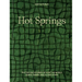 Hot Springs: Photos and Stories of How the World Soaks, Swims, and Slows Down