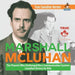 Marshall McLuhan - The Theorist Who Challenged Mass Communication Systems Canadian History for Kids True Canadian Heroes