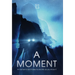 A Moment