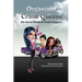 Organized Crime Queens: The Secret World of Female Gangsters