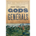 Gods and Generals: A Novel of the Civil War