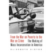 From the War on Poverty to the War on Crime: The Making of Mass Incarceration in America