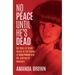 No Peace Until He's Dead: My Story of Child Sex Abuse at the Hands of Davy Tweed and My Journey to Recovery