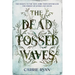 The Dead-Tossed Waves