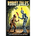 Robot Tales: Eleven Short Science Fiction Stories About Robots