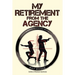 My Retirement from the Agency: A Wolfe Adventure Novel