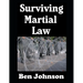 Surviving Martial Law: The Ordinary Civilian's Guide To Preparedness