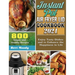 Instant Pot Air Fryer Lid Cookbook 2021: 800 Simple and Healthy Recipes to Enjoy Tasty Dishes and to Enhance the Happiness in Life