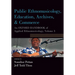 Public Ethnomusicology, Education, Archives, & Commerce: An Oxford Handbook of Applied Ethnomusicology, Volume 3