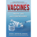 Vaccines: Truth, Lies, and Controversy