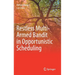 Restless Multi-Armed Bandit in Opportunistic Scheduling