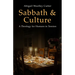Sabbath and Culture: A Theology for Humans in Tension