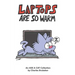 Laptops Are So Warm: An Ask a Cat Collection