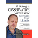 IF BEING A CONSERVATIVE WERE EASY...There Wouldn't Be Any Liberals: Rants, Ravings and Ruminations from a Member of the Vast Right Wing Conspiracy