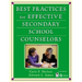 Best Practices for Effective Secondary School Counselors