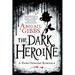 The Dark Heroine: A Dark Heroine Romance