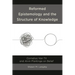 Reformed Epistemology and the Structure of Knowledge