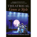 Theatrical Genre & Style: A Guide for Designers, Directors, and Performers