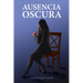 Ausencia oscura