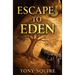 Escape to Eden