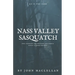 Nass Valley Sasquatch: Go if you dare
