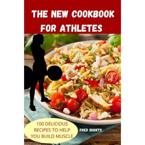 The New Cookbook for Athletes
