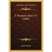 A Woman's Glory V1 (1883)