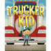 Trucker Kid