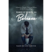 When It Hurts To Believe