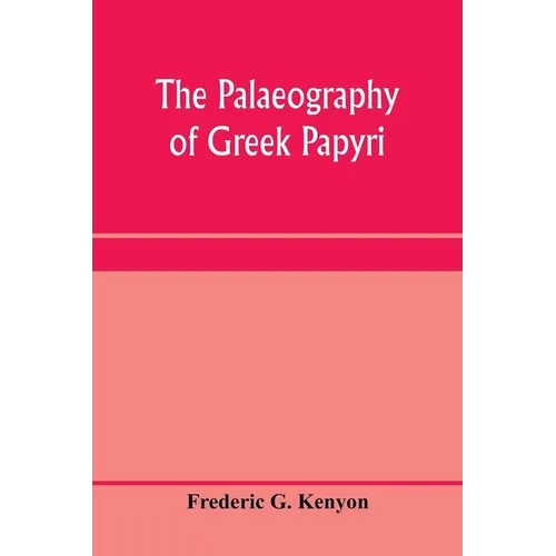The palaeography of Greek papyri