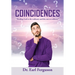 Coincidences: "Finding God in the ordinary and the not so ordinary"