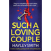 Such A Loving Couple: An utterly compelling psychological thriller with breathtaking twists