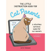 The Little Instruction Book for Cat Parents: A Hilarious Survival Guide for Cat Owners