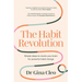 The Habit Revolution: Simple Steps to Rewire Your Brain for Powerful Habit Change