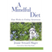 A Mindful Diet: Four Weeks to Eating Awareness