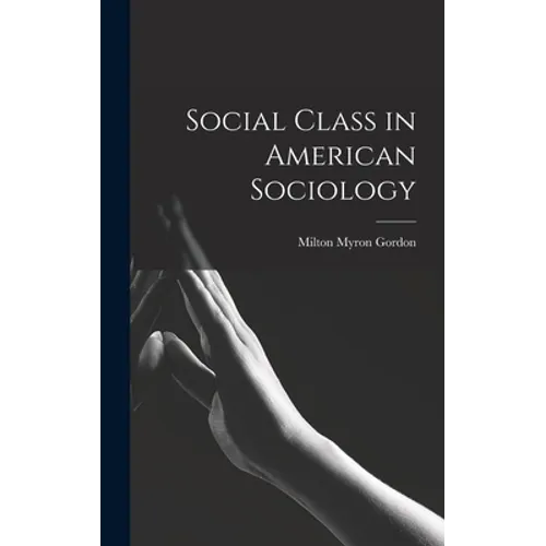 Social Class in American Sociology