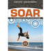 Soar: Fly Into God's Plan for Your Future