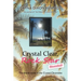 Crystal Clear, Rock Star Revealed!: The Fourth Novel in the Crystal Chronicles