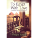 To Egypt With Love