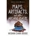 Maps, Artifacts, and Other Arcane Magic