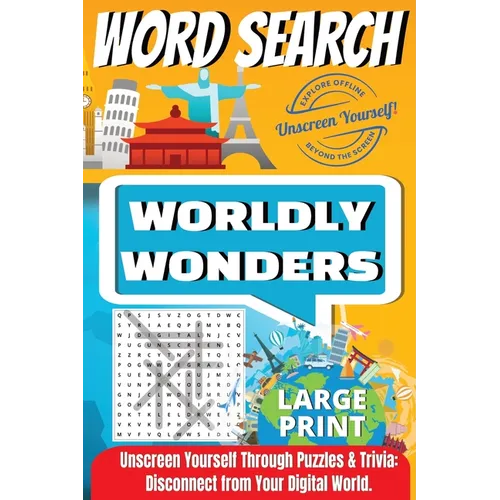 Word Search: Worldly Wonders by Unscreen Yourself!